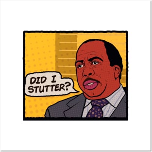 DID I STUTTER? Posters and Art